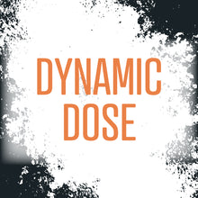 Dynamic Dose