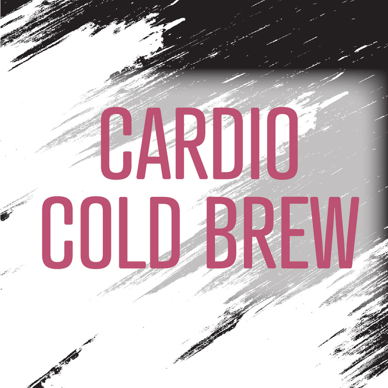 Cardio Cold Brew